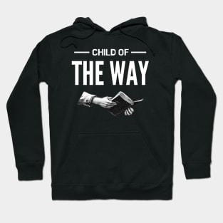 Child of the Way Hoodie